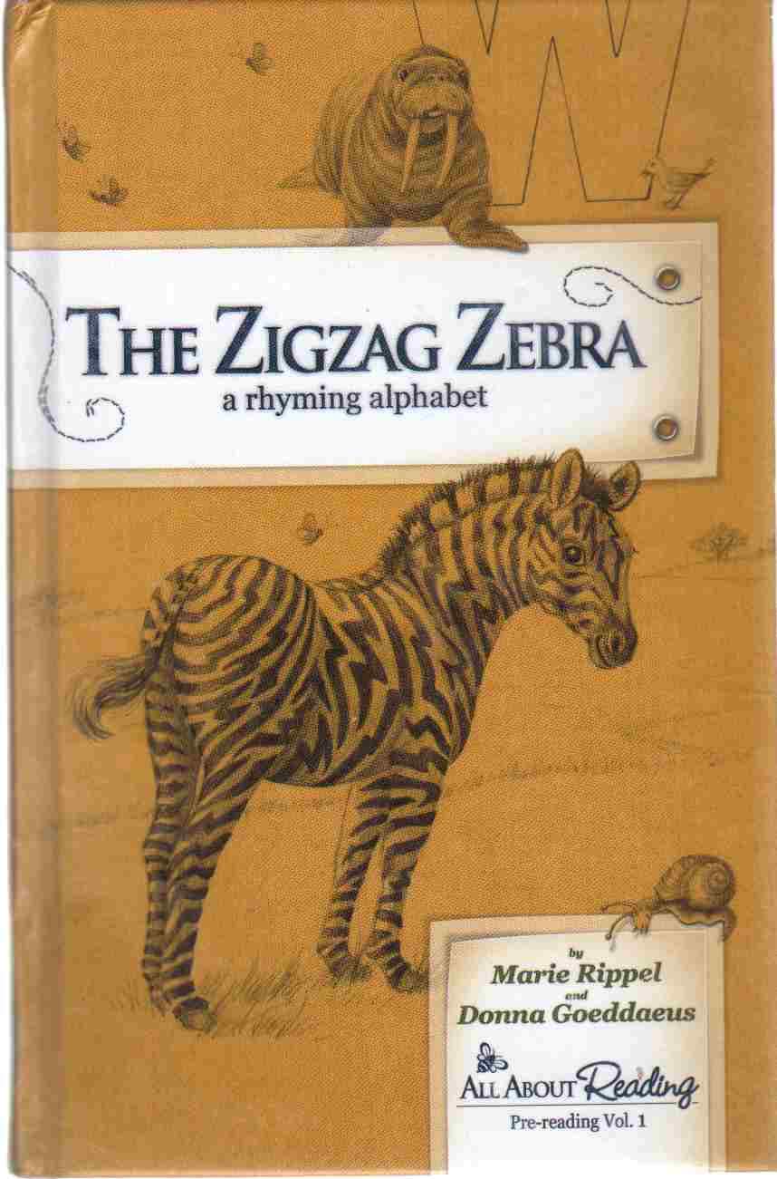 THE ZIGZAG ZEBRA A Rhyming Alphabet (Hardcover)