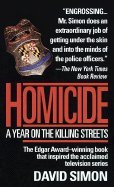 Homicide::Year on the Killing Streets[Paperback,1993]