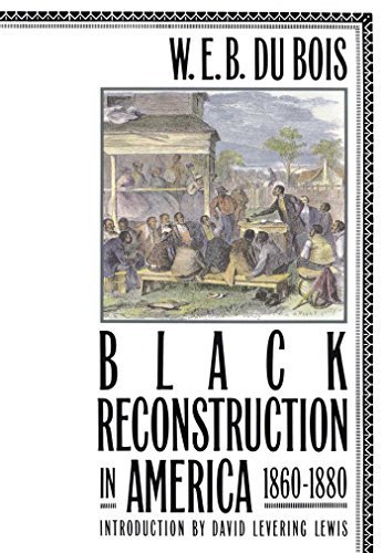 Black Reconstruction in America, 1860-1880 by W. E. Burghardt Du Bois (1999) Paperback
