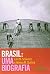 Brasil. Uma Biografia (Em Portuguese do Brasil) by Lilia Moritz Schwarcz / Heloisa Starling (2015-01-01)