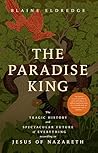 The Paradise King...