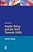 Health Policy and the NHS: Towards 2000 (Longman Social Policy In Britain Series)
