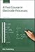 A First Course in Electrode Processes: RSC by Derek Pletcher (2009-08-24)