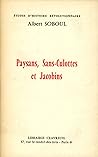 Paysans, Sans-Culottes Et Jacobins