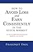How to Avoid Loss and Earn Consistently in the Stock Market: An easy-to-understand and practical guide for every investor by Prasenjit Paul (2015-07-14)