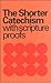 [(The Shorter Catechism : With Scripture Proofs)] [By (author) Westminster Divines] published on (June, 1998)