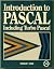Introduction to PASCAL: Including Turbo PASCAL