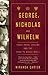 George, Nicholas and Wilhelm: Three Royal Cousins and the Road to World War I by Carter, Miranda [Vintage Books, 2011] (Paperback) [Paperback]
