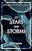 Of Stars and Storms