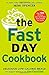 The FastDay Cookbook: Delicious Low-Calorie Meals to Enjoy while on The FastDiet by Spencer, Mimi (October 21, 2014) Paperback