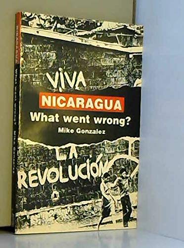 Nicaragua What Went Wrong (Paperback)