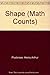 Shape (Math Counts) by Pluckrose, Henry Arthur (April 1, 1995) Library Binding