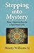 Stepping into Mystery: A Guide to Discernment Paperback March 30, 2012