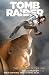 Tomb Raider Volume 3 by Rhianna Pratchett Tomb Raider Volume 3 by Rhianna Pratchett