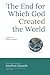 The End for Which God Created the World: Updated to Modern English by Jonathan Edwards (2014-12-13)