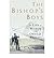 [The Bishop's Boys: Life of Wilbur and Orville Wright] (By: Tom D. Crouch) [published: April, 2003]