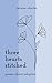 Three Hearts Stitched: Poems About Adoption