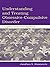 Understanding and Treating Obsessive-Compulsive Disorder: A Cognitive Behavioral Approach
