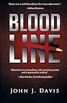 Blood Line: A Thriller (Granger Spy Novel Series - Book 1) by John J. Davis (2014) Paperback Blood Line: A Thriller (Granger Spy Novel Series - Book 1) by John J. Davis (2014) Paperback