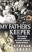 By Stephan Lebert My Father's Keeper by Stephan Lebert