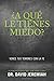 ¿A qué le tienes miedo?: Vence tus temores con la fe (Spanish Edition) by David Jeremiah (2014-04-01)