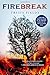 Firebreak: A Mystery (Josie Gray Mysteries) by Fields, Tricia (March 3, 2015) Hardcover