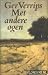 Met andere ogen: Roman (Gro...
