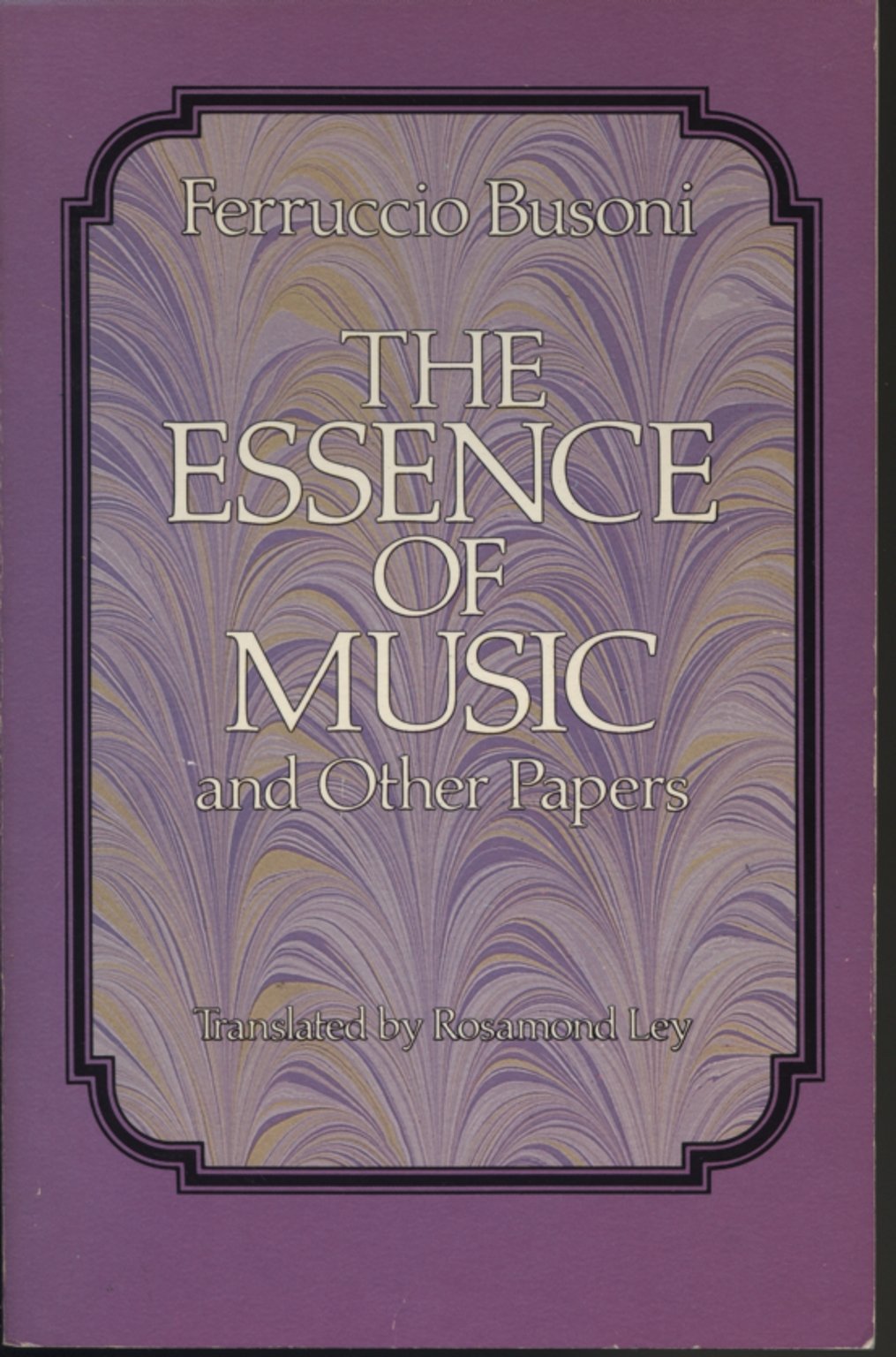 The Essence of Music and Other Papers (Paperback)