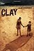 Clay by Colby F. Rodowsky (2004-01-06)