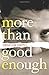 More Than Good Enough by Crissa-Jean Chappell (2014-01-08)