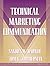 Technical Marketing Communication [Part of the Allyn & Bacon Series in Technical Communication] by Harner, Sandra, Zimmerman, Tom, Dragga Series Editor, Sam [Longman,2001] [Paperback]