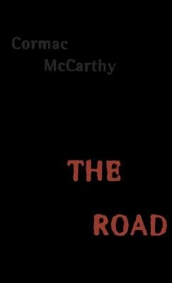The Road[ROAD][Hardcover]