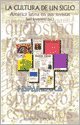 La Cultura De Un Siglo (Alianza singular) (Spanish Edition)