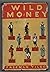 Wild Money