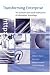 Transforming Enterprise: The Economic and Social Implications of Information Technology: 1st (First) Edition