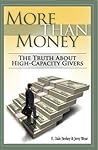 More Than Money: The Truth About High-Capacity Givers
