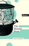 The Mussel Feast The Mussel Feast