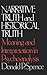 Narrative Truth and Historical Truth: Meaning and Interpretation in Psychoanalysis by Donald P. Spence (1984-09-17)