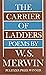 The carrier of ladders;