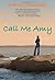 Call Me Amy by Marcia Strykowski (2013-05-01)