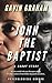 John the Baptist: A psychol...