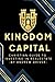 Kingdom Capital by Andrew Driver