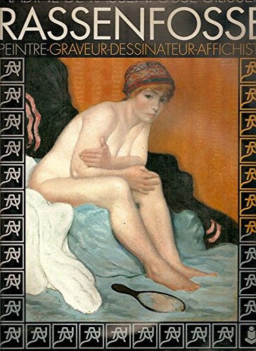 Rassenfosse: Peintre-graveur-dessinateur-affichiste (French Edition)