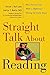 Straight Talk About Reading: How Parents Can Make a Difference During the Early Years by Louisa C. Moats (1999-12-23)