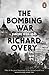 The Bombing War: Europe, 1939-1945