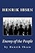 Henrik Ibsen: Enemy of the People by Henrik Ibsen (2010-06-11)