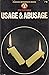 Usage and Abusage