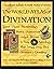 The World Atlas Divination : The Systems . Where They Originate . How They Work :