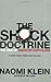 The Shock Doctrine: The Rise of Disaster Capitalism by Klein, Naomi (2008) Paperback