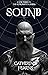 Sound: A Supernatural Thriller (The Reprobation Series Book 3)